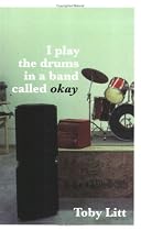 I Play the Drums in a Band Called Okay