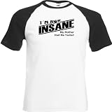 Produkt-Bild: Raglan Shirt Big Bang Theory I&acute;m Not Insane..... diverse Farben, S-XXL