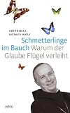Produkt-Bild: Schmetterlinge im Bauch: Warum der Glaube Fl&uuml;gel verleiht