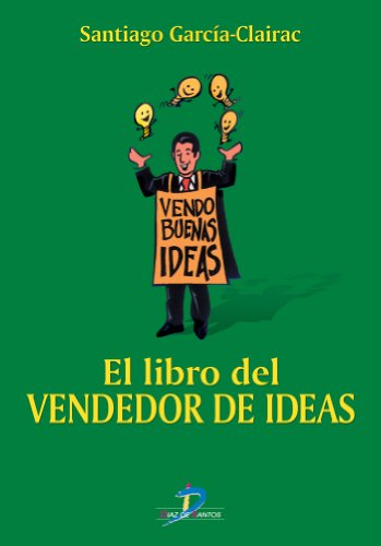 El libro del vendedor de ideas: 1 (Spanish Edition)