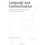 Language and Communication: Essential Concepts for User Interface and Documentation Design