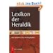Lexikon der Heraldik: Von Apfelkreuz bis Zwillingsbalken