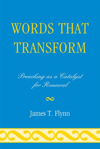 words that transform preaching as a catalyst for renewal