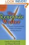 The Renegade Writer: A Totally Unconventional Guide to Freelance Writing Success