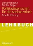 Bild zu: Politikwissenschaft f&uuml;r die Soziale Arbeit: Eine Einf&uuml;hrung