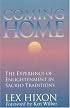 Coming Home: The Experience of Enlightenment in Sacred Traditions