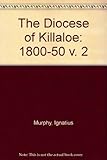 The diocese of Killaloe, 1800-1850