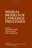 Neural models of language processes