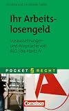 Pocket Recht: Ihr Arbeitslosengeld: Voraussetzungen und Anspr&uuml;che von ALG I bis Hartz IV - Christina Tuillier, Christopher Tuillier