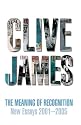 The Meaning of Recognition: New Essays 2001-2005