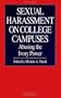 Sexual Harassment on College Campu: Abusing the Ivory Power