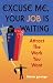 Excuse Me, Your Job Is Waiting: Attract the Work You Want