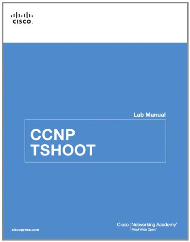 CCNP TSHOOT Lab Manual (Lab Companion)