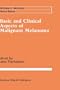Basic and Clinical Aspects of Malignant Melanoma (Cancer Treatment and Research)