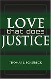 LOVE THAT DOES JUSTICE