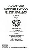 Advanced Summer School in Physics 2008 Frontiers in Contemporary Physics