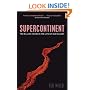 Supercontinent: 10 Billion Years in the Life of Our Planet