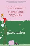 The Gatecrasher by Madeleine Wickham