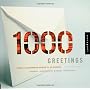 1,000 Greetings: Creative Correspondence Designed &hellip by Peter King & Company