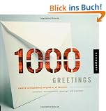 1,000 Greetings: Creative Correspondence Designed for All Occasions (1000 Series)