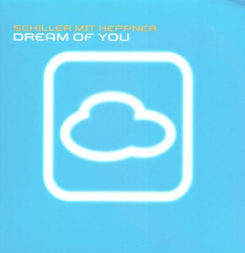 Schiller Dream Of You Schiller Dream Of You