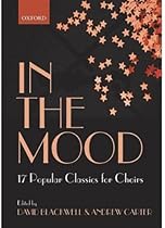 In the Mood: 17 Choral Arrangements of Classic Popular Songs (Lighter Choral Repertoire) In the Mood: 17 Choral Arrangements of Classic Popular Songs (Lighter Choral Repertoire)