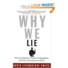 Why We Lie: The Evolutionary Roots of Deception and the Unconscious Mind