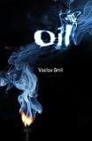 Oil: Resources, Production, Uses, Impacts front cover