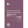 Signal Integrity Characterization Techniques