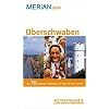 MERIAN aktiv Oberschwaben: Die 70 sch�nsten Ausfl�ge und Tipps f�r Ihre Freizeit