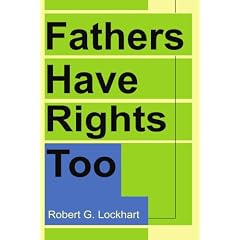 Fathers Have Rights Too
