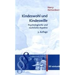 Kindeswohl und Kindeswille: Psychologische und rechliche Aspekte