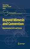 Beyond mimesis and convention : representation in art and science