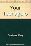 Your teenagers