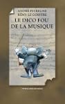 Le Dico fou de la musique