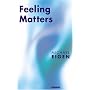 Feeling Matters