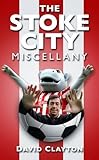 The Stoke City miscellany