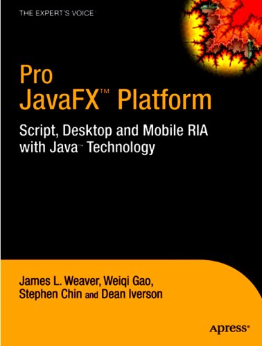 Pro JavaFX Platform: Script, Desktop and Mobile RIA with Java Technology (Expert's Voice in Java Technology)