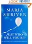 Just Who Will You Be?: Big Question. Little Book. Answer Within. (ROUGHCUT)