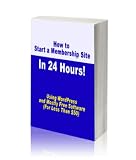 How to Start a Membership Site In 24 Hours!