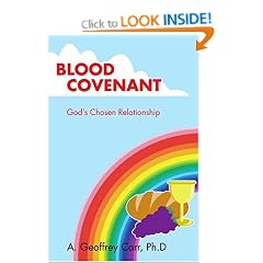 Blood Covenant: God's Chosen Relationship