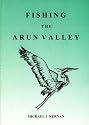 Fishing the Arun Valley