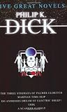Five Great Novels: Do Androids Dream of Electric Sleep,