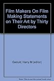 Film makers on film making : statements on their art by thirty directors