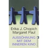 Auss�hnung mit dem inneren Kindvon "Erika J. Chopich"