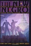 The New Negro: Readings on Race, Representation, and African American Culture, 1892-1938