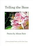 Telling the bees : poems