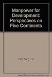 Manpower for development : perspectives on five continents