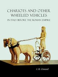 Chariots and Other Wheeled Vehicles in Italy Before the Roman Empire