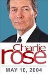 Charlie Rose: Tim Russert, May 10, 2004 | Charlie Rose